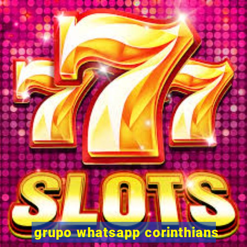 grupo whatsapp corinthians